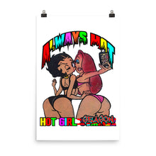 Load image into Gallery viewer, Hot Girl Season poster - Alwayz Hot 
